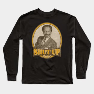 SHUT UP HONKY 2 Long Sleeve T-Shirt